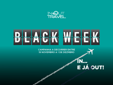 BLACK WEEK - IN OUT TRAVEL 